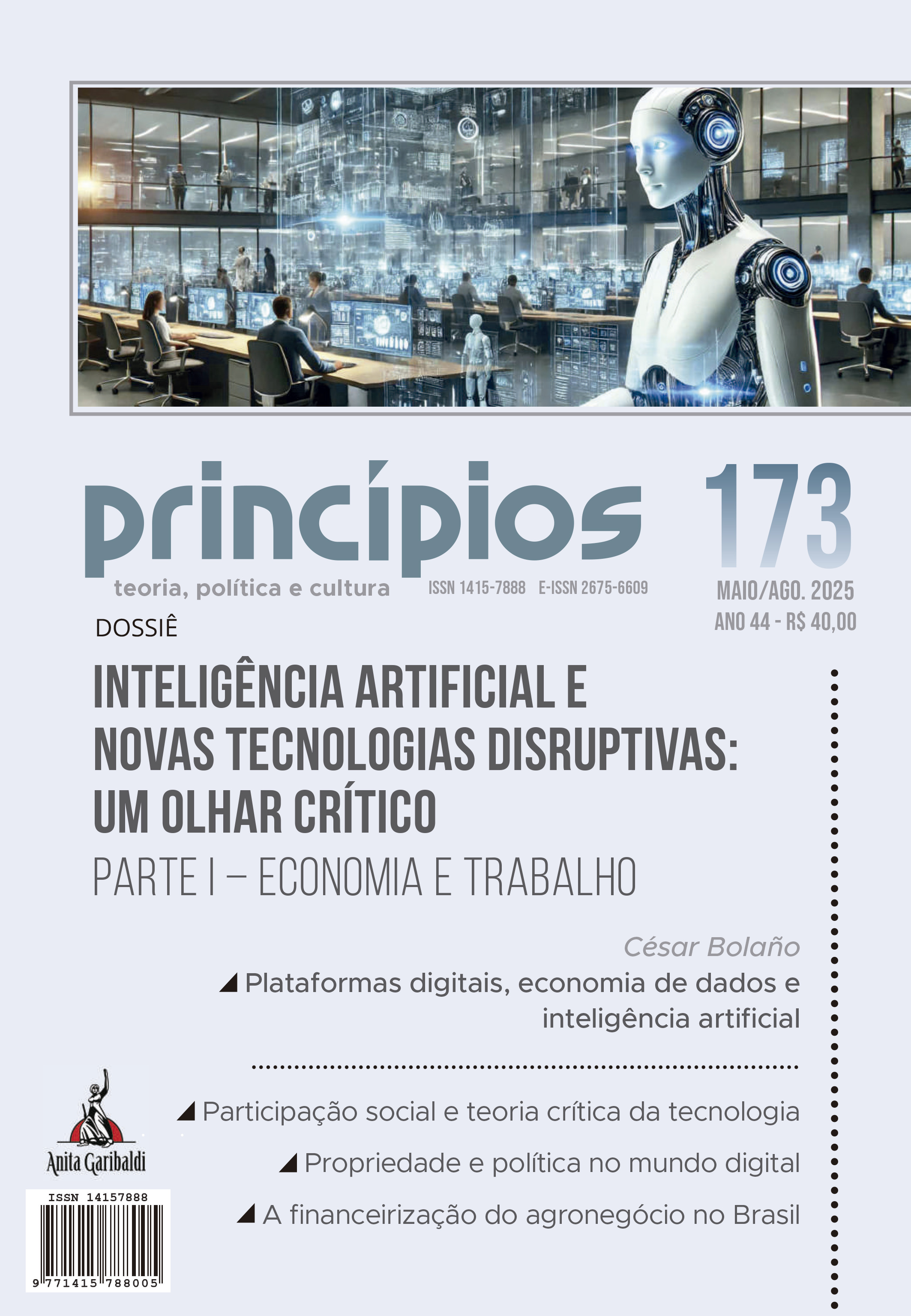 					Visualizar v. 44 n. 173 (2025): Inteligência artificial e novas tecnologias disruptivas: um olhar crítico  Parte I – Economia e trabalho
				