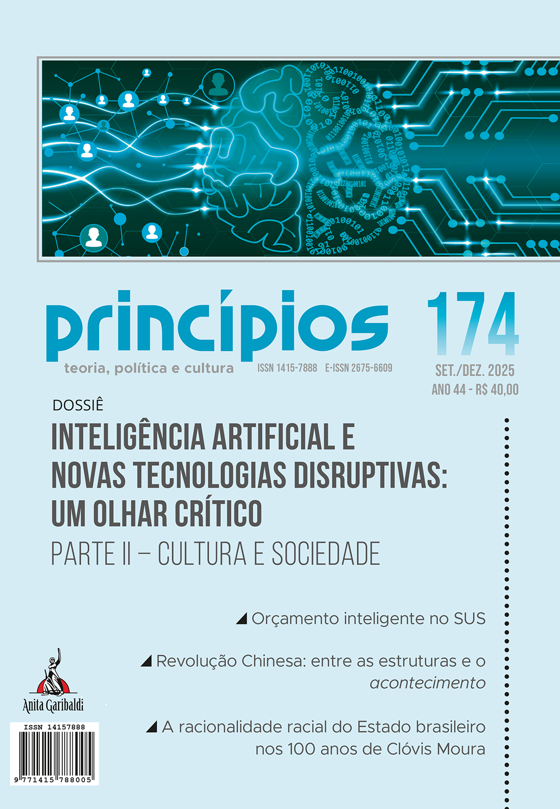 					Visualizar v. 44 n. 174 (2025): Inteligência artificial e novas tecnologias disruptivas: um olhar crítico  Parte II – Cultura e sociedade
				